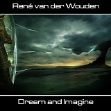 Van Der Wouden RenÃ© - Dream And Imagine