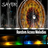 Sayer - Random Access Melodies