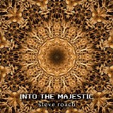 Roach Steve - Into the Majestic