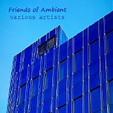Various artists - Friends Of Ambient 11