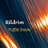 Rildrim - Muffled Dreams
