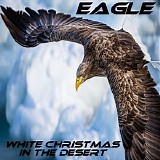 Eagle (Synth. Music) - White Christmas in the Desert