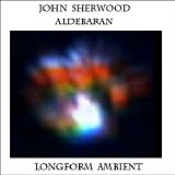Sherwood John - Aldebaran (Longform Ambient)