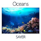Sayer - Oceans