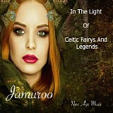Jamuroo - In The Light Of Celtic Fairys And Legends