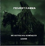 Projekt Gamma - Die Reiter Der Schwarzen Legion