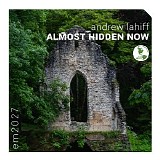 Lahiff Andrew - Almost Hidden Now