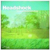Headshock - Tales Of Summers Past