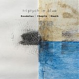 Heath Andrew, Roedelius Hans Joachim & Chaplin Christopher - Triptych in Blue