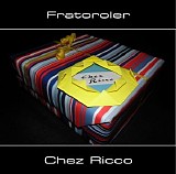 Fratoroler - Chez Ricco