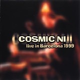 Cosmic Ni - Live In Barcelona 1999