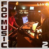 Various artists - Fog Music Live 2