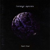 Foreign Spaces - Dark Star