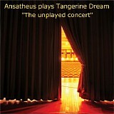 Ansatheus - "The unplayed concert"