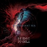 Bridge To Imla - The Radiant Sea