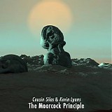 Cousin Silas & Lyons Kevin - The Moorcock Principle