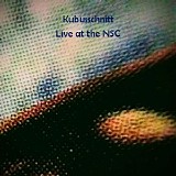 Kubusschnitt - Live At The Nsc
