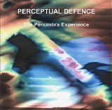 Perceptual Defence - The Penumbra Experience