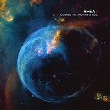 Rhea - Close To Moving Ice
