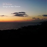 Baxter Bill - Songs Of The Ocean