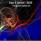 Aem & Von Haulshoven - Voyage Vers L'instant Zero