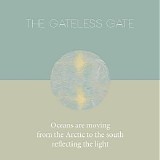 The Gateless Gate - Oceans Are Moving From The Arctic