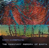 Corbacho Max - The Resonant Memory Of Earth