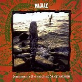 Ma Ja Le - Dreams In The Orchards Of Saturn