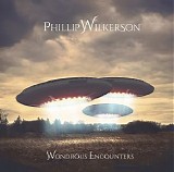 Wilkerson Phillip - Wondrous Encounters