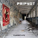 Timescape - Pripyat