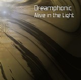 Dreamphonic - Alive in the Light
