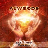 Alwoods - Sun Trap remixes