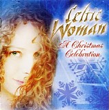 Various artists - Celtic Woman: A Christmas Celebration