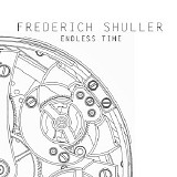 Shuller Frederich - Endless Time