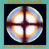Hillage Steve - Rainbow Dome Musick