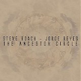 Roach Steve & Reyes Jorge - The Ancestor Circle