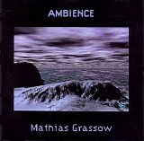 Grassow Mathias - Ambience