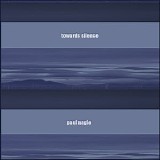 Nagle Paul - Towards Silence