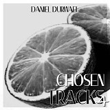Durwael Daniel - Chosen Tracks 4