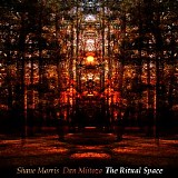 Morris Shane & Minoza Dan - The Ritual Space