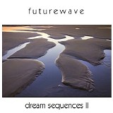 Futurewave - Dream Sequences II