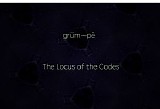 Grum~pe - The Locus Of The Codes