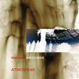Bruckner Michael - Atmosfear