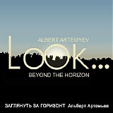 Artemyev Albert - Look Beyond the Horizon
