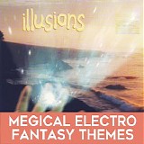 Dwane Mark - Illusions: Magical Electro Fantasy Themes