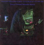 Keller & Schonwalder - Space Trans Tronics Night