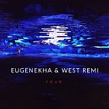 Eugenekha & West Remi - Four