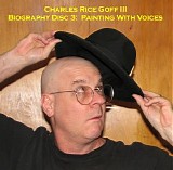 Rice Goff III Charles - Painting With Voices