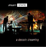 dreamSTATE - a decade dreaming
