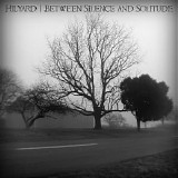 Hilyard - Between Silence And Solitude